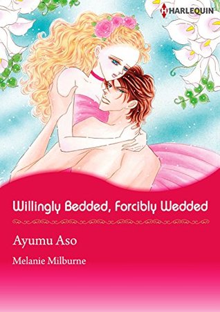 Willingly Bedded, Forcibly Wedded (Kindle Edition)