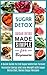 Sugar Detox: Sugar Detox Ma...