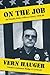 On the Job: An Omaha Police Officer's Story: 1958-88
