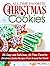 All Time Favorite Christmas Cookies by Rose Michaels