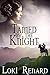 Tamed by the Knight
