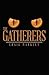 The Gatherers by Craig Markley