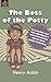 Potty Training: The Boss of the Potty: A tasteful and fun children's story book for stress-free potty training