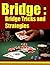 Bridge :Bridge Tricks and Strategies