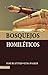Bosquejos Homiléticos (Spanish Edition)