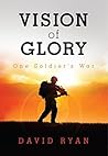 Vision of Glory: One Soldier's War