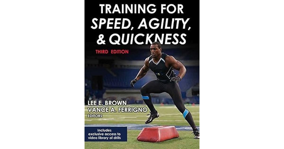 Training for Speed, Agility, and Quickness by Lee E. Brown