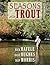 Seasons for Trout by Rick Hafele