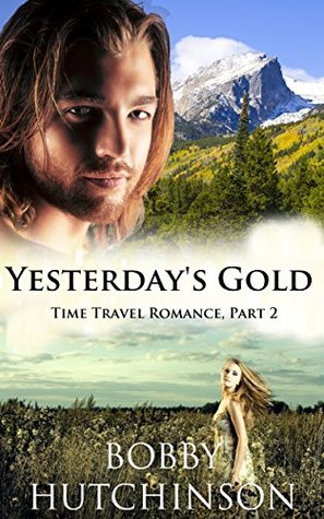Yesterday's Gold, Part 2 (Yesterday's Gold, #2)