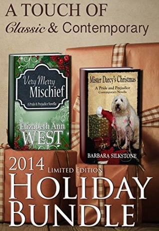 A Touch of Classic & Contemporary Holiday Bundle: Mister Darcy’s Christmas / Very Merry Mischief (Kindle Edition)