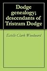Dodge genealogy; ...