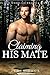 Claiming His Mate (BBW Werelion Breeding Paranormal Erotica)