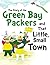 The Story of the Green Bay Packers and That Little, Small Town by Daniel Hellman