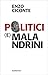 Politici (e) malandrini