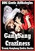 Gangbang Craziness: Twenty Gangbang Erotica Stories