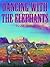 Dancing With The Elephants