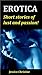 EROTICA: Short stories of lust and passion!
