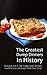 The Greatest Dump Dinners In History: Delicious, Fast & Easy Dump Dinner Recipes You Will Love (For People With Busy Lives)