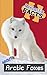 Fantastic Facts About Arctic Foxes: Illustrated Fun Learning For Kids