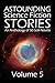 Astounding Science Fiction Stories: An Anthology of 50 Scifi Novels Volume 5 (Halcyon Classics)