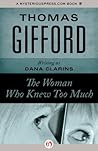 The Woman Who Knew Too Much The Woman Who Knew Too Much