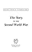 The Story of the Second Wor...
