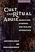 Cult and Ritual Abuse by James Randall Noblitt