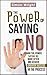 The Power Of Saying No by Simon Wright