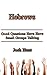 Hebrews: Good Questions Have Small Groups Talking (Good Questions Have Groups Have Talking Book 359)