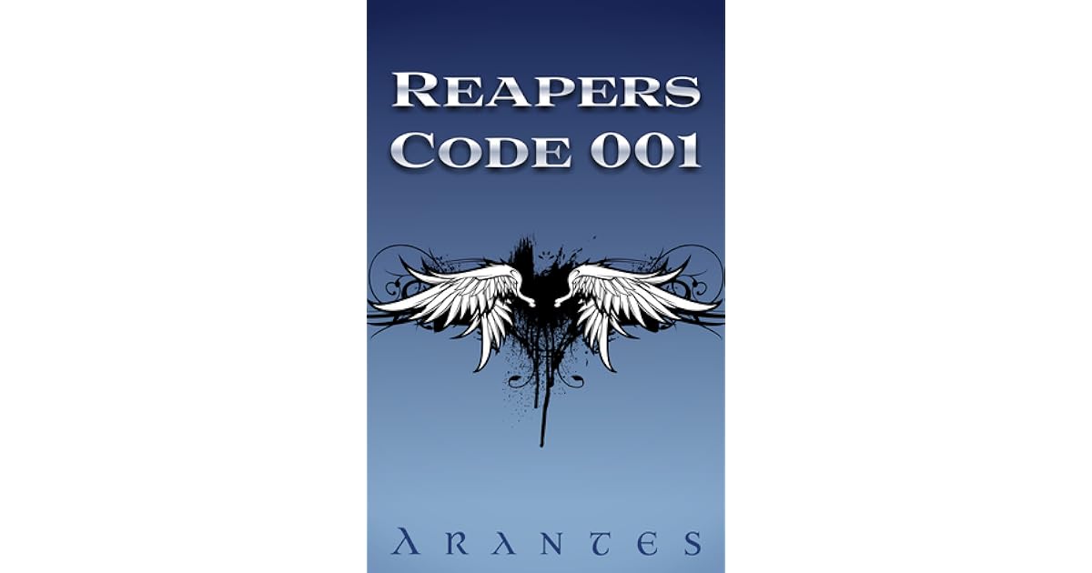 Book giveaway for Reapers Code 001 (Death The Grim) by Arantes Feb 15