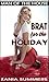 BRAT FOR THE HOLIDAY