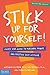 Stick Up for Yourself! by Gershen Kaufman