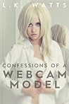 Confessions of a Webcam Model