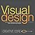 Visual Design: Ninety-five things you need to know. Told in Helvetica and Dingbats. (Creative Core Book 1)