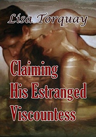 Claiming His Estranged Viscountess (Kindle Edition)