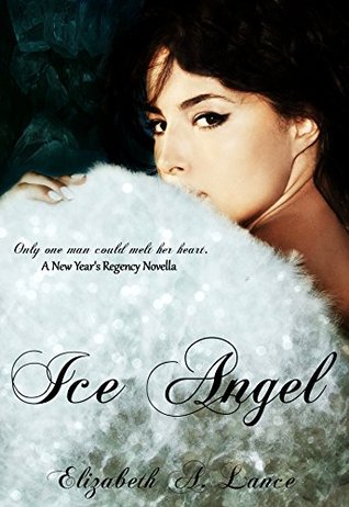 Ice Angel (A New Year's Regency Novella) (Regency Romance Series Book 4)