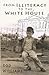 From Illiteracy To The White House by Rod Williams