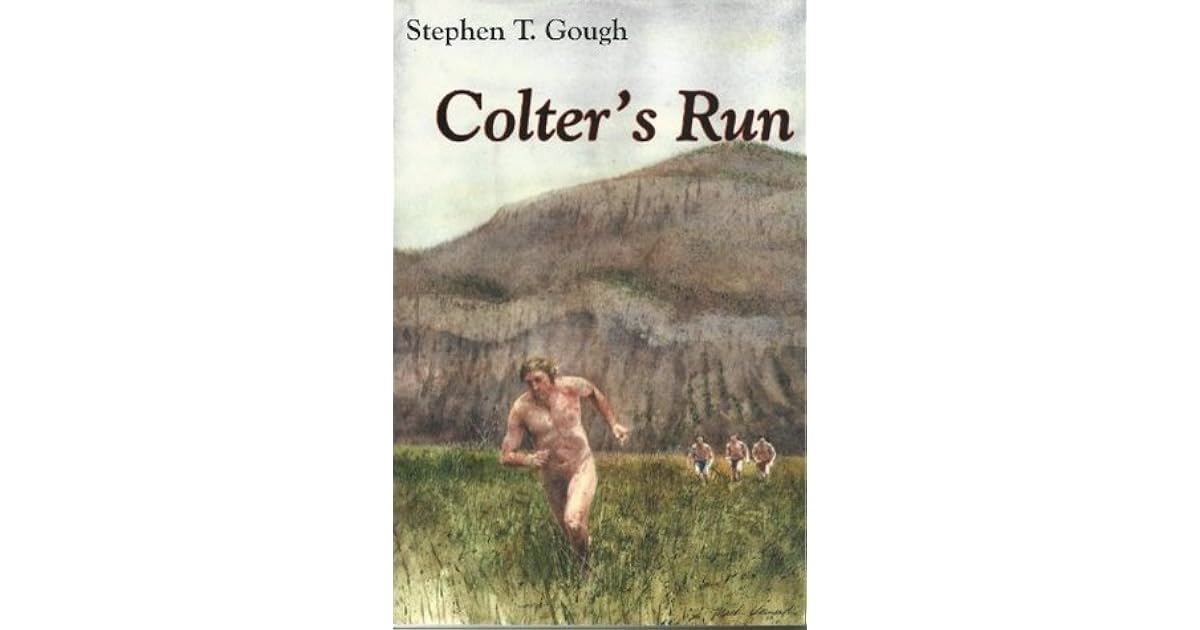 Colter's Run by Stephen T. Gough