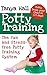 Potty Training: The Fun and...