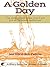 A Golden Day: You are surpr...