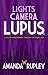 Lights. Camera. Lupus.: A Life of Entertaiment Through the Purple Lens