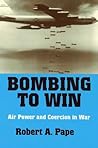Bombing to Win: A...