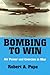 Bombing to Win by Robert A. Pape