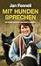 Mit Hunden sprechen: Mit einem Vorwort von Monty Roberts (German Edition)