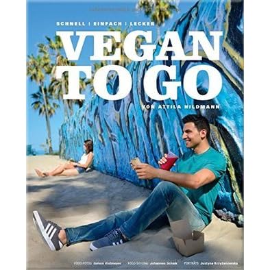 Vegan To Go Schnell Einfach Lecker By Attila Hildmann 