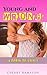 Young and Wrong! (taboo secret older younger seduction collection): 4 Book Bundle
