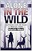 Alone in the Wild: The Esse...