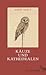 Käuze und Kathedralen. Geschichten, Essays und Marginalien