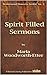 Spirit Filled Sermons (Pentecostal Pioneers Book 2)