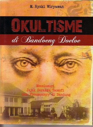Okultisme di Bandoeng Doeloe: Menelusuri Jejak Gerakan Teosofi dan Freemasonry di Bandung